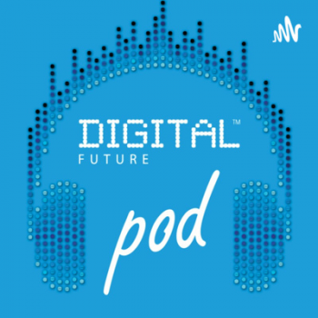 Podcast Cover DIGITAL FUTUREpod